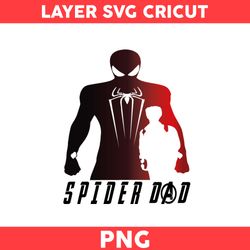 Spider Dad Png, Dad Png, Spider Man Png, Superdad Png, uperhero Png, Avenger Png, Father's Day Png - Digital File