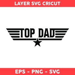 Top Dad Png, Dad Png, Best Dad Ever Png, Dad Life Png, Father Day Png, Father's Day Png - Digital File