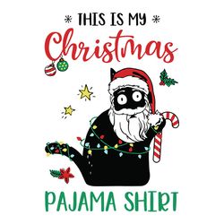 This Is My Christmas Pajama Svg, Christmas svg, Cat Santa svg, silhouette svg fies