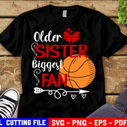older sister biggest fan basketball svg, girl basketball shirt, heart on that court svg for cricut & silhouette