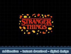 Stranger Things Halloween Fall Leaves Strange Logo png,digital print