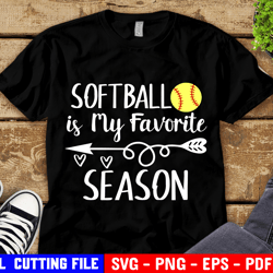 Softball Is My Favorite Season Svg, Softball Shirt Svg, Softball Mom, Girl Cheer Svg File For Cricut & Silhouette