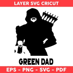Green Dad Svg, Green Lantern Svg, Avenger Svg, Superhero Svg, Super Dad Svg, Dad Svg, Father's Day Svg