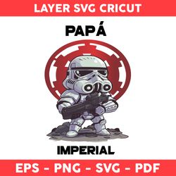 Papa Imperial Svg, Papa Svg, Storm Trooper Svg, Baby Yoda Svg, Yoda Svg, Star Wars Svg, Father's  Day Svg - Digital File