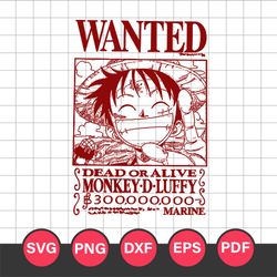 Wanted Luffy One Piece Svg, Luffy One Piece Svg, Luffy Svg, One Piece Anime Svg, Png Dxf Eps Pdf File