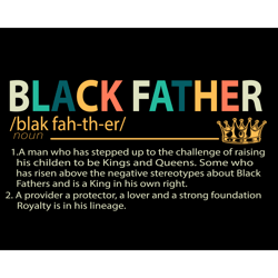 Black Father Svg, Fathers Day Svg, Father Svg, Black Fathers Quote, Black Dad Svg, Dad Provider Svg, Dad Protector Svg,