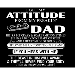 I Get My Attitude From My Freaking Awesome Dad Svg, Fathers Day Svg, Awesome Dad Svg, Dad Svg, Father Svg, Dad Beast Svg