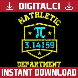 Mathletic Department Funy Math Teacher Student Pi Day, Funny Pi Day, Math 14th PNG Sublimation