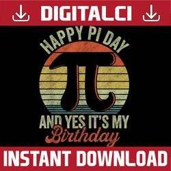 Happy Birthday, Math Geek, Pi Day, Funny Pi Day, Math 14th PNG Sublimation