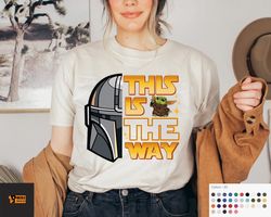 This Is The Way Shirt, Star Wars Shirt, Baby Yoda Shirt, Universal Studio Shirt, Family Vacation Shirt, Disney Shirt