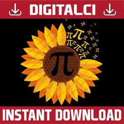 Pi Day Sunflower Pi Number Symbol Math Themed Science Pi Day, Funny Pi Day, Math 14th PNG Sublimation