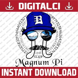 Magnum Pi Math Teacher Pi Day Pi Day, Funny Pi Day, Math 14th PNG Sublimation