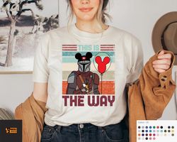 This Is The Way Shirt, Vintage Disney Shirt, Star Wars Shirt, Father Shirt, Disney Star War Shirts , Disneyland Shirt