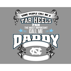 Some People Call Me A Tar Heels Fan Dads Quotes Svg