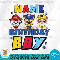Paw Patrol, birthday Svg, Paw patrol Svg, birthday boy, birthday girl, family birthday svg, mommy, daddy, brother
