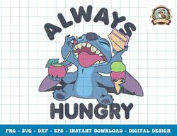 Disney Lilo & Stitch Always Hungry Eating png, sublimation, svg,dxf,eps