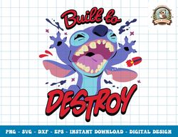 Disney Lilo & Stitch Built To Destroy Stitch Paint Splatter png, sublimation,dxf,svg,eps