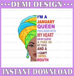 January Women, I'm an January Queen, January Born Woman Sublimated Printing  / Digital Print Design