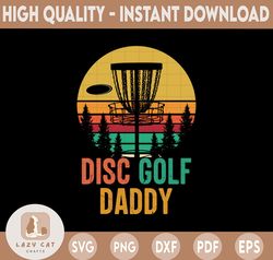 Mens Vintage Disc Golf Daddy Him Frisbee Frolf Daddy PNG File Dad Papa for Digital Prints Printing Sublimation Designs