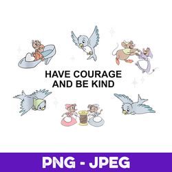 Disney Cinderella Critters Courage And Be Kind Text V2 , PNG Design, PNG Instant Download