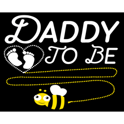 Daddy To Be Svg, Fathers Day Svg, Dad Svg, Father Svg, Bee Svg, Become Daddy Svg, New Dad Svg, New Daddy Svg, New Father