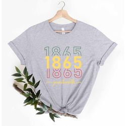 1865 Juneteenth T-Shirt, Juneteenth Shirt, Juneteenth Party Gift, Black Lives Matter Shirt, Black History Shirt