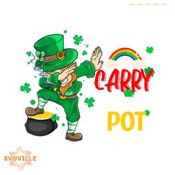I Always Carry A Little Pot With Me Funny Irish Man Svg