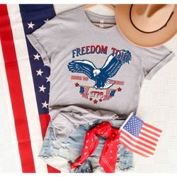 Freedom Tour - Born to Be Free T-Shirt, American Eagle Shirt, Independence Day Shirt, Patriotic Shirt, 4th of July Shirt