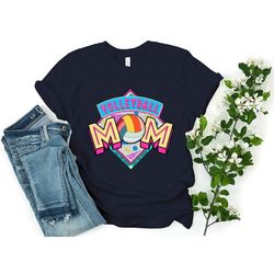 Volleyball Mom T-Shirt, Sport Mom Shirt, Colorful Volleyball Mom Shirt, Volleyball Shirts, Gift for Mom, Mother's Day
