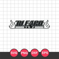 Bleach Logo Svg, Bleach Anime Manga Svg, Anime Svg, Anime Manga Svg, Png Dxf Eps, AN27052308