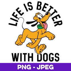 Pluto Life is Better with Dogs V1 , PNG Design, PNG Instant Download