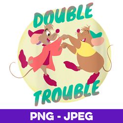 Womens Disney Cinderella Jaq and Gus Double Trouble V3 , PNG Design, PNG Instant Download