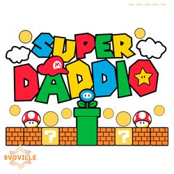 Super Daddio Funny Dad Svg For Cricut Sublimation Files