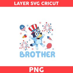 Bluey Brother 4th Of July Png, 4th Of July Png, Bluey 4th Of July Png, Bluey Png, Bluey Patriotic Png - Digital File