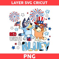Red White Bluey Png, 4th Of July Png, Bluey 4th Of July Png, Bluey And Bingo Png, Bluey Png, Dog Png - Digital File