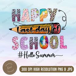 Happy Last Day Of School Png, Teacher Png, Western, School, Happy School Png, Pencil Png, Hello Summer,Digital Download