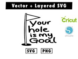 Your hole is my Goal SVG and PNG files for cricut machine , anime svg , manga svg , Goku svg