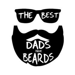 The Best Dads Have Beards Svg, Fathers Day Svg, Best Dad Svg, Dad Svg, Daddy Svg, Father Svg, Grandpa Svg, Beards Svg, D