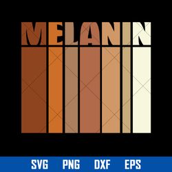 Melanin Svg, Juneteenth Svg, Black History Svg, Png Dxf Eps Digital File