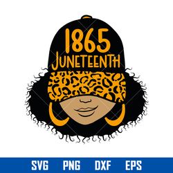 Woman 1865 Juneteenth Svg, Juneteenth Svg, Black History Svg, Woman Afro Svg, Png Dxf Eps Digital File