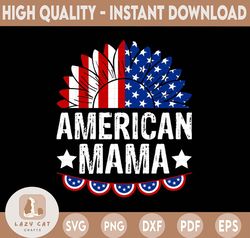 American Mama Sunflower PNG, Mom 4th of July, Patriotic, Sublimation Design Downloads