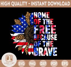 Patriotic Sunflower PNG, Home of the Free because of the Brave, Sublimation Designs Download, Sunflower USA, 4th Of July