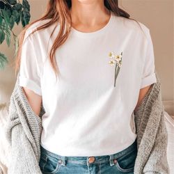 Birth Month Flower T-Shirt, December Flower Shirt, Mother's Day Gift, Birthday Gift For Her, Narcissus Flower Shirt, Bir