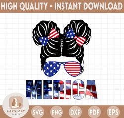 Merica Messy Bun Png Sublimation, 4th Of July Png, Patriotic Design, Girl Woman, Merica, USA Flag Messy Bun