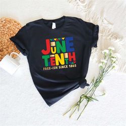 Juneteenth Shirt, Juneteenth 1865 Tee, Freeish Since 1865, Funny Black History Month Tshirt, Unisex Free Black People, G