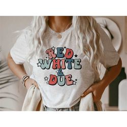 Red White and Due Shirt 4th of July Pregnancy Announcement Shirt Summer Baby Announcement Fourth of july maternity shirt