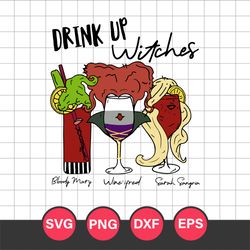 Drink Up Witches Sanderson Sisters Hocus Pocus Svg, Halloween Svg, Png Dxf Eps Digital File
