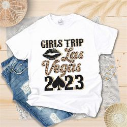 Leopard Las Vegas Girls Trip 2023 Shirt, Las Vegas Shirt, Las Vegas Vacation Shirt, Las Vegas Birthday Squad Shirt, Girl
