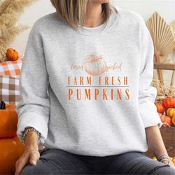 Hand Picked Farm Fresh Pumpkins - Crewneck Sweatshirt. Fall T-Shirts. Cute Fall Crewnecks. Old Fashioned Pumpkin Autumn