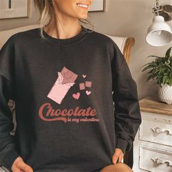 chocolate is my valentine shirt, cute chocolate lover gifts, trendy shirt, heart t shirt,funny shirt,aesthetic clothes,